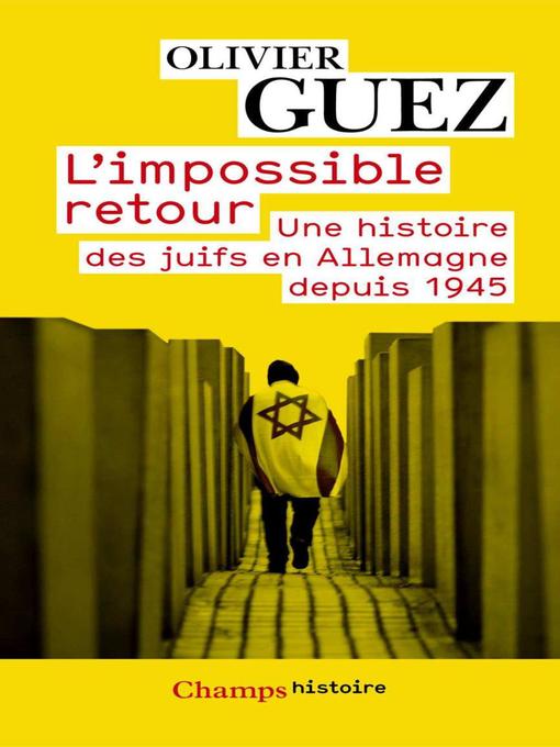 Title details for L'impossible retour by Olivier Guez - Wait list